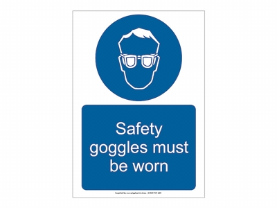 Eye Goggles Must Be Worn